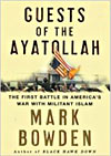 Guests of the Ayatollah: The First Battle In America’s War With Militant Islam